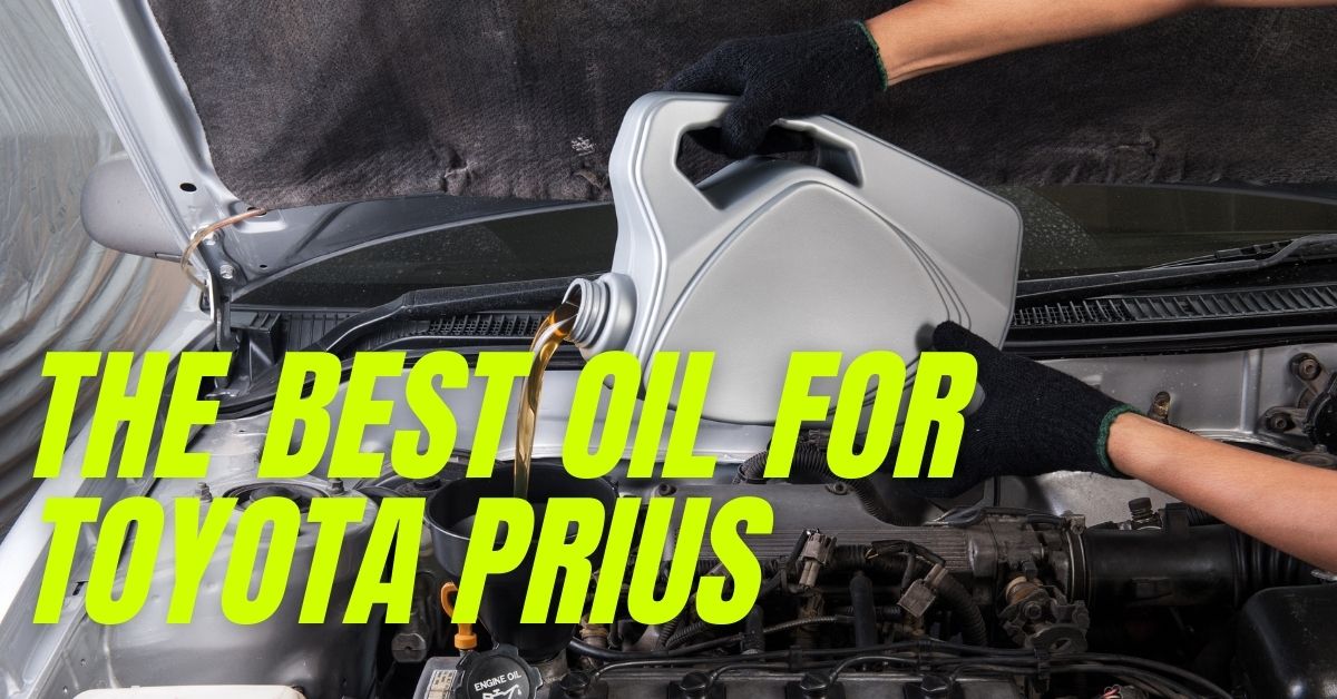 Best Oil for Toyota Prius