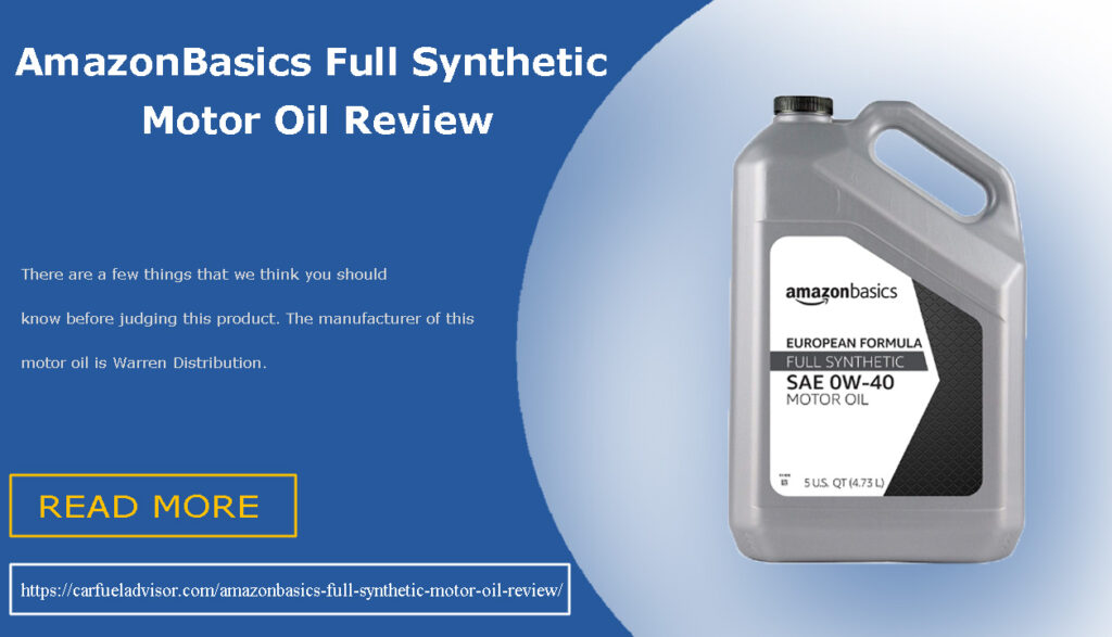 AmazonBasics Full Synthetic Motor Oil Review