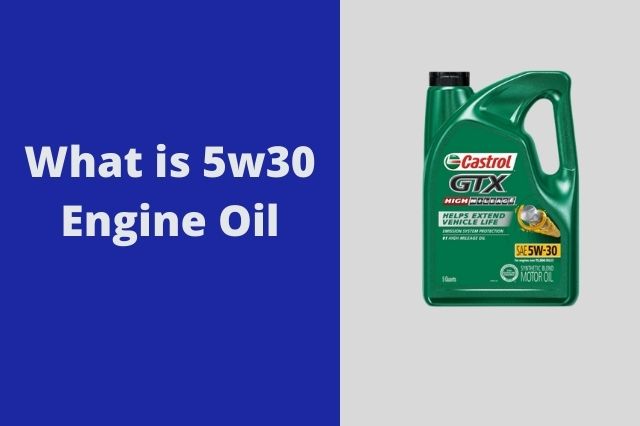 What is 5w30 Engine Oil
