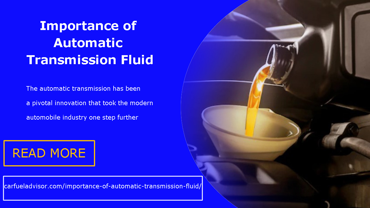 Importance of Automatic Transmission Fluid