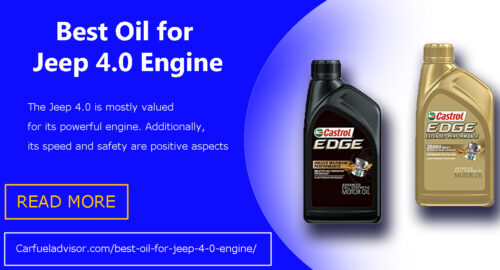 Best Oil for Jeep 4.0 Engine