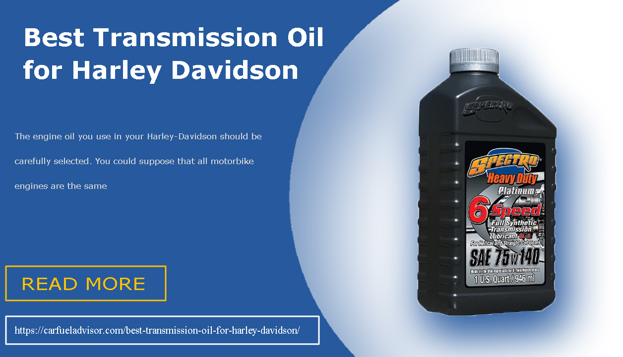 Best Transmission Oil for Harley Davidson