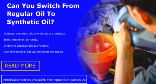 Can You Switch From Regular Oil To Synthetic Oil