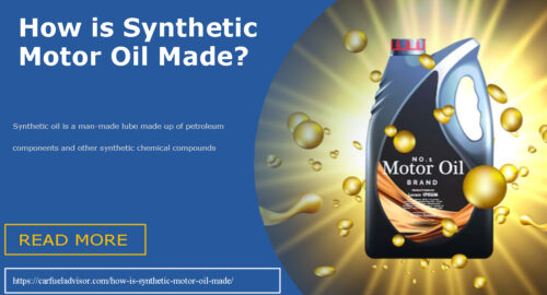 How is Synthetic Motor Oil Made