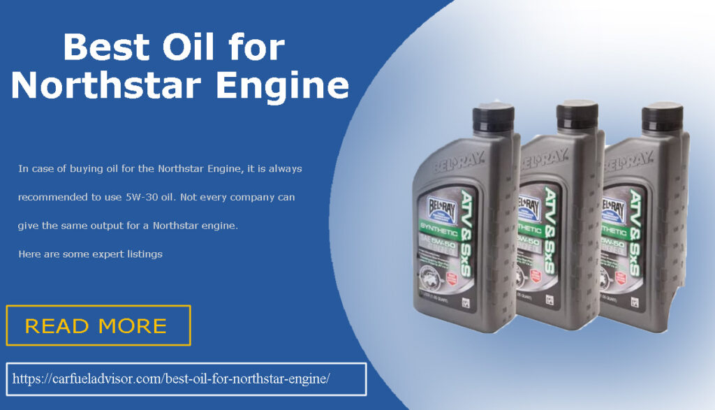 Best Oil for Northstar Engine in 2022 Expert