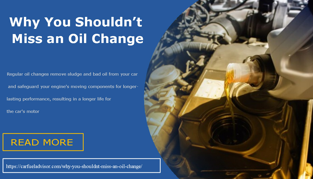 Why You Shouldn’t Miss an Oil Change