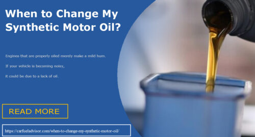 When to Change My Synthetic Motor Oil