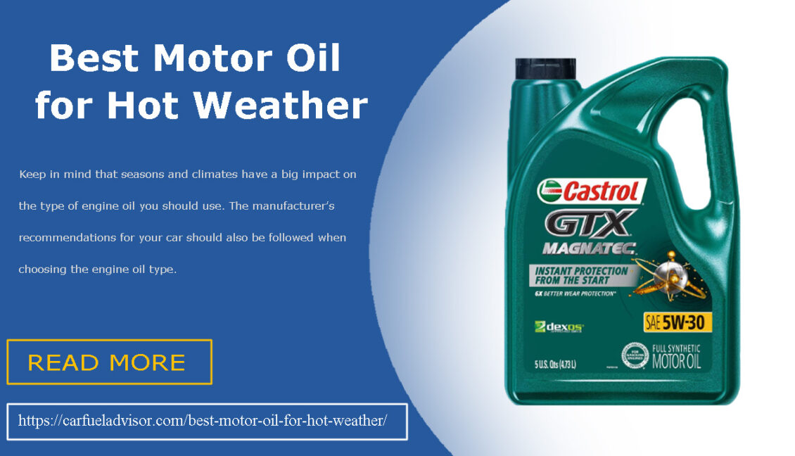 Best Motor Oil for Hot Weather in 2022 (Reviews and Buying Guide) Car