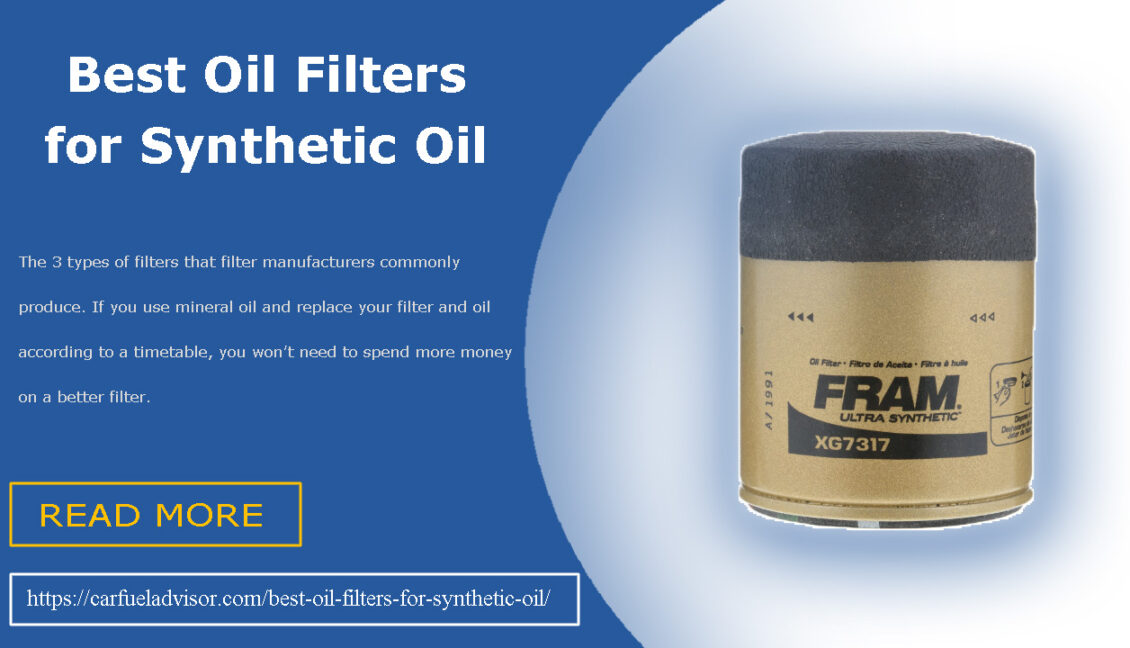 9 Best Oil Filters for Synthetic Oil in 2022 Car Fuel Advisor